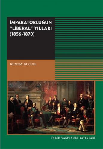İmparatorluðun Liberal Yılları 1856 - 1870  Frontansicht 1