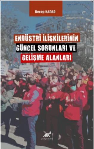 Endüstri İlişkilerinin Güncel Sorunları ve Gelişme Alanları  Frontansicht 1
