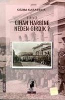 Birinci Cihan Harbine Neden Girdik (1. Cilt)  Frontansicht 1