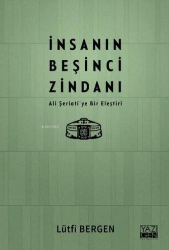 İnsanın Beþinci Zindanı - Ali Þeriati'ye Bir Eleþtiri  Frontansicht 1