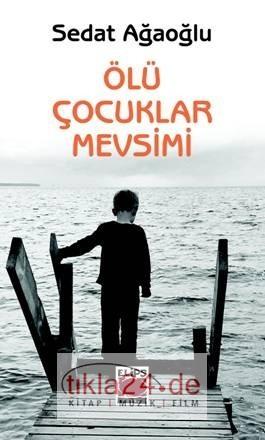 Ölü Çocuklar Mevsimi  Frontansicht 1
