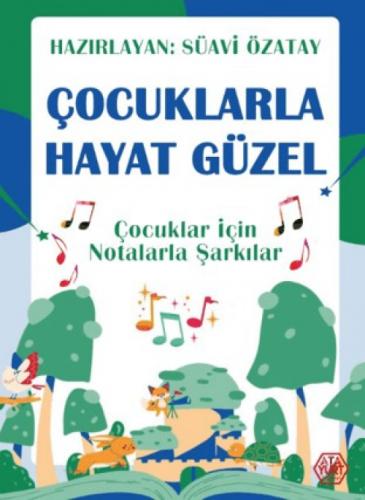 Çocuklarla Hayat Güzel - Çocuklar İçin Notalarla Þarkılar  Frontansicht 1