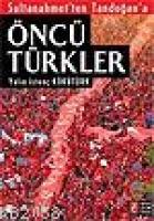 Sultanahmet´ten Tandoğan´a| Öncü Türkler  Frontansicht 1