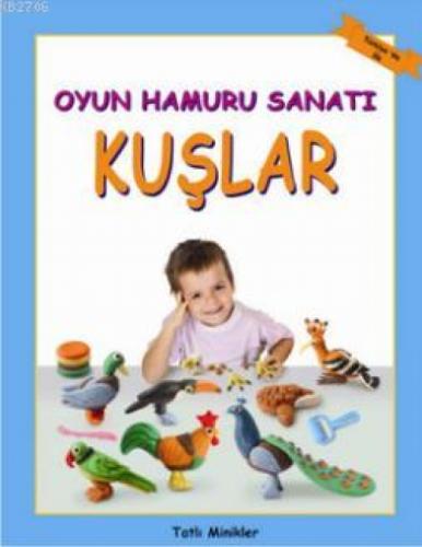 Oyun Hamuru Sanatı - Kuşlar  Frontansicht 1