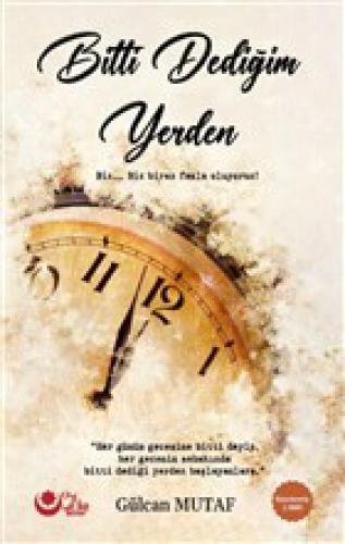 Bitti Dediðim Yerden  Frontansicht 1