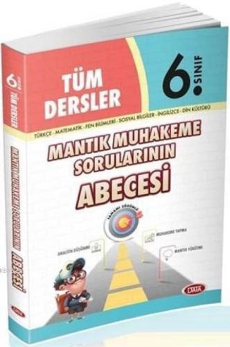 Data Yayınları 6. Sınıf Tüm Dersler Mantık Muhakeme Sorularının Abecesi  Frontansicht 1