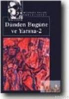 Dünden Bugüne ve Yarına 2 Bütün Eserleri 31  Frontansicht 1
