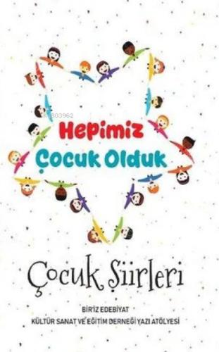 Hepimiz Çocuk Olduk  Frontansicht 1