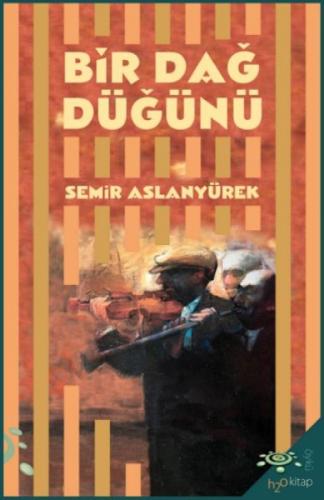 Bir Dað Düðünü - Antakya Öyküleri  Frontansicht 1