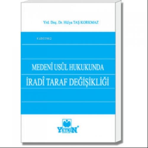 Medenî Usûl Hukukunda İradî Taraf Değişikliği  Frontansicht 1