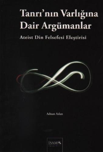 Tanrı'nın Varlığına Dair Argümanlar Ateist Din Felsefesi Eleştirisi  Frontansicht 1