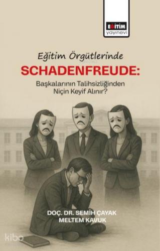 Eğitim Örgütlerinde Schadenfreude;Başkalarının Talihlizliğinden Niçin Keyif Alınır?  Frontansicht 1