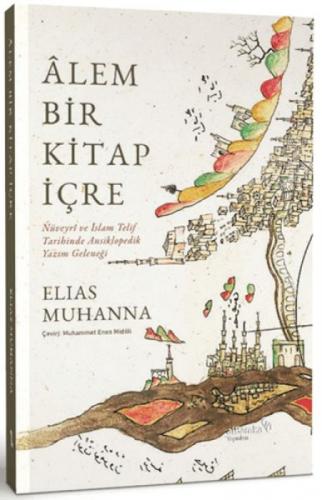 Âlem BIr? KItap İçre;Nüveyrî ve İslam Telif Tarihinde Ansiklopedik Yazım Geleneði  Frontansicht 1