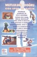 Mutluluğa Doğru Gıda-spor ve Sağlık  Frontansicht 1