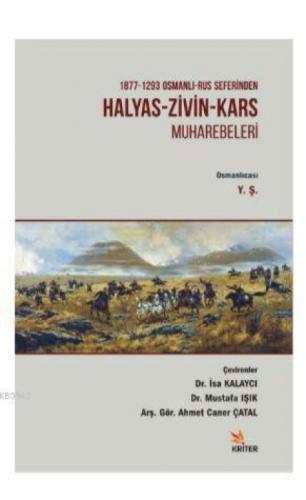 1877 - 1293 Osmanlı - Rus Seferinden Halyas - Zivin - Kars Muharebeleri  Frontansicht 1