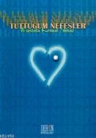 Tuttuğum Nefesler  Frontansicht 1
