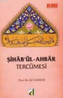 Şiha'bül-Ahbar Tercümesi; Hadis Kıvılcımları  Frontansicht 1