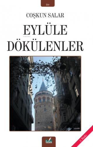 Eylüle Dökülenler  Frontansicht 1