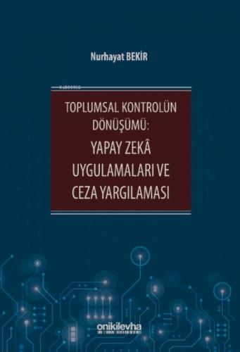 Toplumsal Kontrolün Dönüşümü: Yapay Zeka Uygulamaları ve Ceza Yargılaması  Frontansicht 1