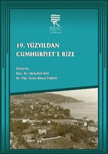 19. Yüzyıldan Cumhuriyete Rize  Frontansicht 1