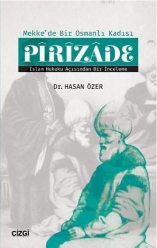 Mekke'de Bir Osmanlı Kadısı Pîrîzâde (İslam Hukuku Açısından Bir İnceleme)  Frontansicht 1