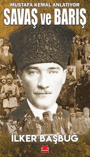 Savaþ ve Barıþ - Mustafa Kemal Anlatıyor  Frontansicht 1
