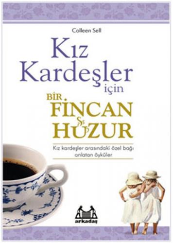 Kız Kardeşler İçin Bir Fincan Huzur  Frontansicht 1