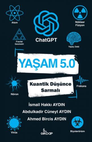Yaþam 5 ChatGPT - Kuantik Düþünce Sarmalı  Frontansicht 1