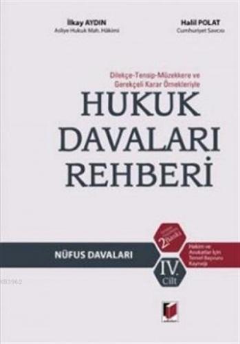 Hukuk Davaları Rehberi - Nüfus Davaları 4. Cilt Dilekçe-Tensip-Müzekkere ve Gerekçeli Karar Örnekleriyle  Frontansicht 1