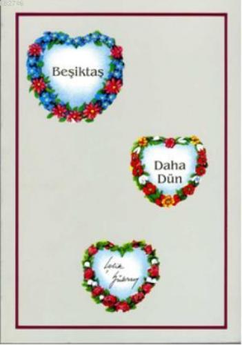 Beşiktaş Daha Dün  Frontansicht 1