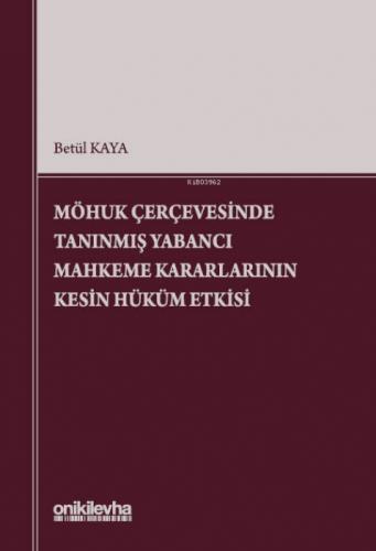 MÖHUK Çerçevesinde Tanınmış Yabancı Mahkeme Kararlarının Kesin Hüküm Etkisi  Frontansicht 1