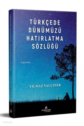 Türkçede Dünümüzü Hatırlatma Sözlüğü (Ciltli)  Frontansicht 1
