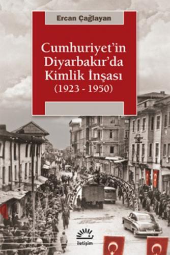 Cumhuriyet'in Diyarbakır'da Kimlik İnþası (1923-1950)  Frontansicht 1