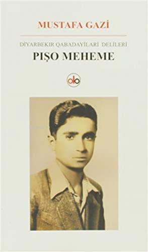 Diyabakır Qabadayilari Aelileri Pişo Meheme  Frontansicht 1