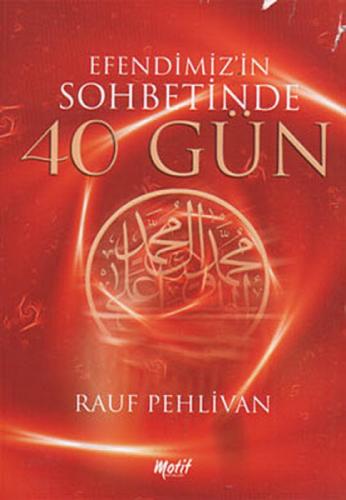 Efendimiz'in Sohbetinde 40 Gün  Frontansicht 1