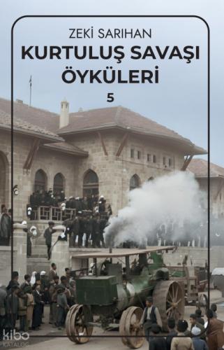 Kurtuluş Savaşı Öyküleri Ş 5  Frontansicht 1