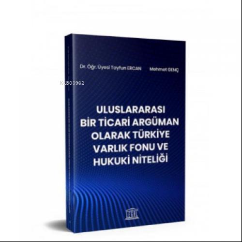 Uluslararası Bir Ticari Argüman Olarak Türkiye Varlık Fonu ve Hukuki Niteliği  Frontansicht 1