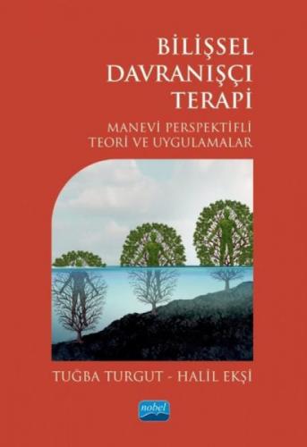 Bilişsel Davranışçı Terapi - Manevi Perspektif Teori Ve Uygulamalar  Frontansicht 1