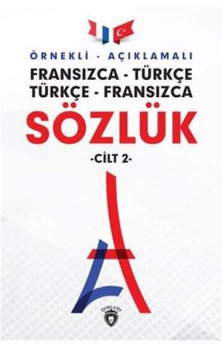 Örnekli Açıklamalı Fransızca - Türkçe Türkçe - Fransızca Sözlük Cilt: 2  Frontansicht 1