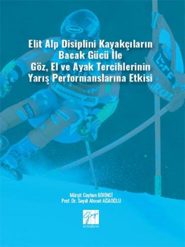Elit Alp Disiplini Kayakçıların Bacak Gücü ile Göz, El ve Ayak Tercihlerinin Yarış Performanslarına Etkisi  Frontansicht 1