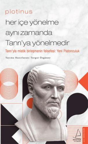 Her İçe Yönelme Aynı Zamanda Tanrı'yı Yönelmedir - Plotinus  Frontansicht 1