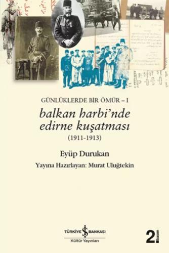 Günlüklerde Bir Ömür 1 - Balkan Harbi'nde Edirne Kuşatması (1911 - 1913)  Frontansicht 1