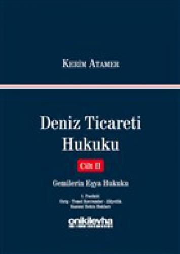 Deniz Ticareti Hukuku Cilt 2 - Gemilerin Eþya Hukuku Ciltli  Frontansicht 1