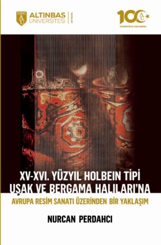 15. - 16. Yüzyıl Holbein Tipi Uşak ve Bergama Halıları'na Avrupa Resim Sanatı Üzerinden Bir Yaklaşım  Frontansicht 1