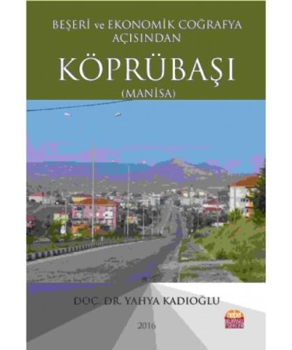 Beşeri ve Ekonomik Coğrafya Açısından Köprübaşı (Manisa)  Frontansicht 1