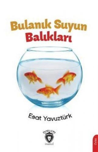 Bulanık Suyun Balıkları  Frontansicht 1