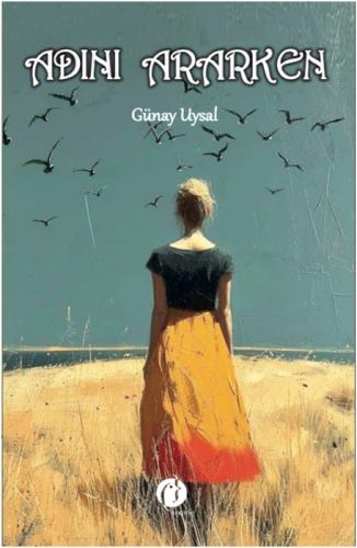 Adını Ararken  Frontansicht 1