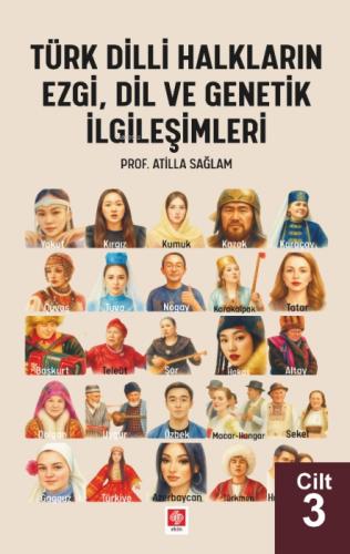 Türk Dilli Halkların Ezgi, Dil ve Genetik İlgileşimleri Cilt 3  Frontansicht 1
