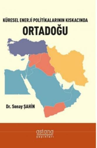 Küresel Enerji Politikalarının Kıskacında Ortadoğu  Frontansicht 1