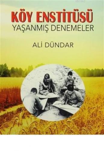 Köy Enstitüsü - Yaşanmış Denemeler  Frontansicht 1